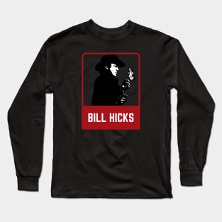 Bill hicks~~~80s retro Long Sleeve T-Shirt